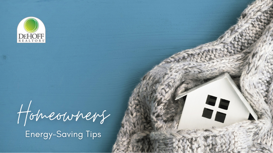 Lower Energy Bill - Homeowners - DeHOFF REALTORS